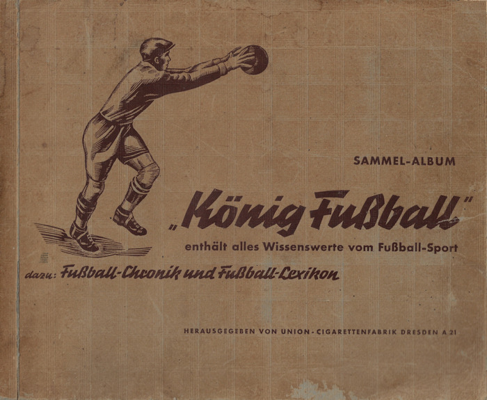 König Fussball Union Cigarettenfabrik Zigaretten 1938